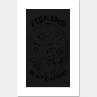 Fishing is my cardio Posters and Art